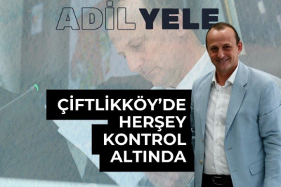 BAŞKAN ADİL YELE, ÇİFTLİKKÖY'ÜN DÖNÜŞÜMÜNE LİDERLİK EDİYOR | Yalova Nedio? - Yalova