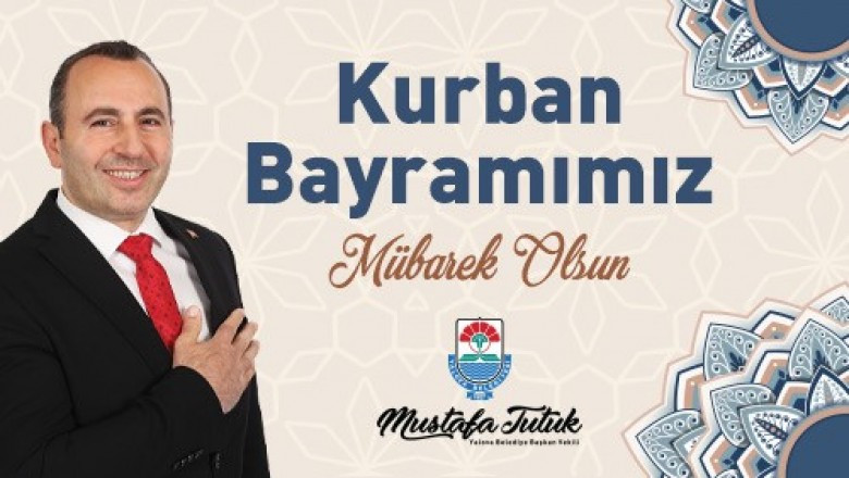 Mustafa Tutuk Kurban Bayramı İlanı