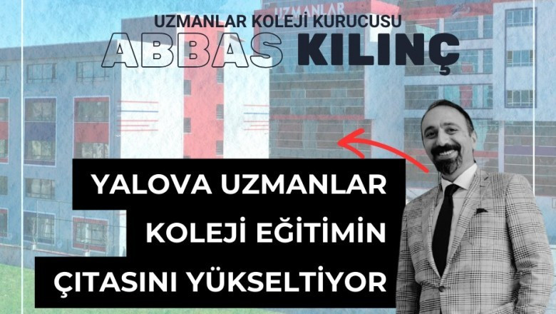 Yalova Uzmanlar Koleji Eğitimin Çıtasını Yükseltiyor