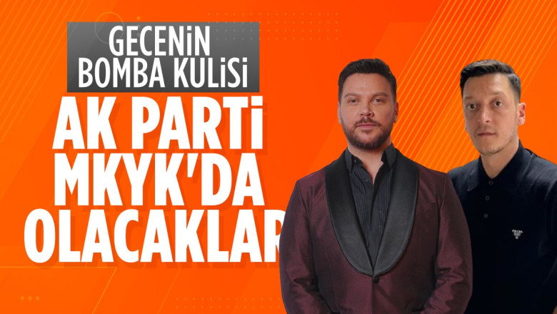 AK Parti'de Sinan Akçıl ile Mesut Özil sürprizi: MKYK'da olacaklar