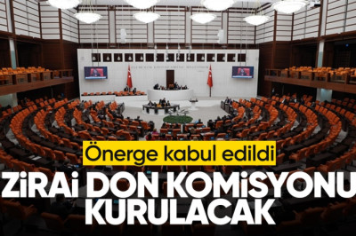 Zirai don önergesi TBMM'de kabul edildi