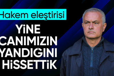 Jose Mourinho: Yine canımızın yandığını hissettik