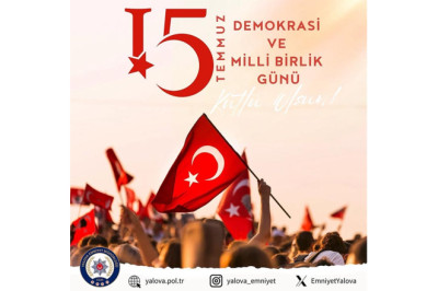 Yalova Emniyet Müdürlüğü 15 Temmuz Demokrasi ve Milli Birlik Günü Mesajı