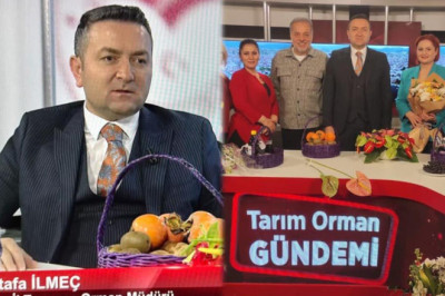 Müdür İlmeç, Tarım Orman Gündem’inde