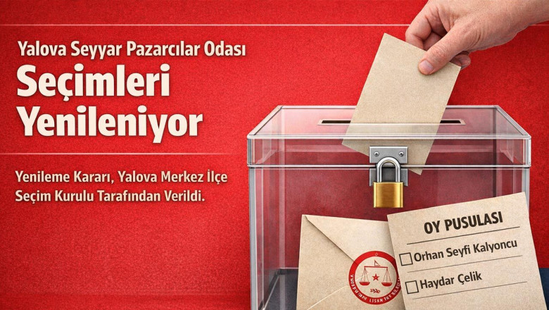 Yalova Seyyar Pazarcılar Odası Seçimleri Yenileniyor