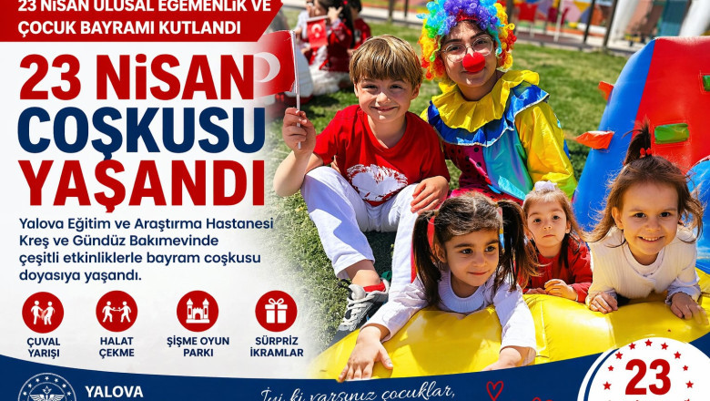 YALOVA’DA 23 NİSAN COŞKUSU: MİNİKLER HASTANE KREŞİNDE DOYASIYA EĞLENDİ