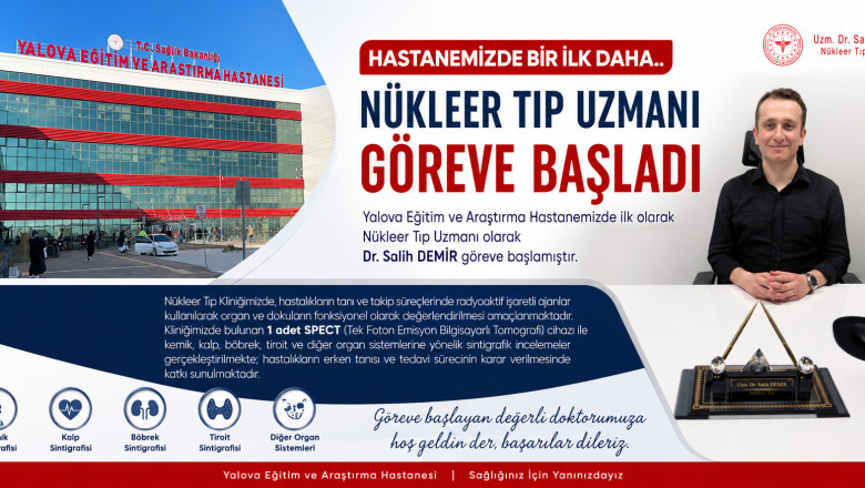 Yalova Eğitim ve Araştırma Hastanesi’nde Bir İlk: Nükleer Tıp Uzmanı Göreve Başladı