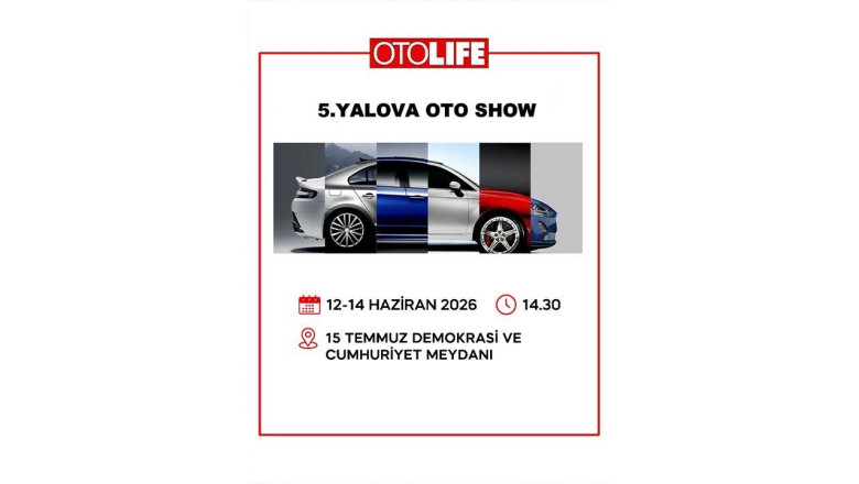 Otomotivin Devleri 12 Haziran’da Yalova’da