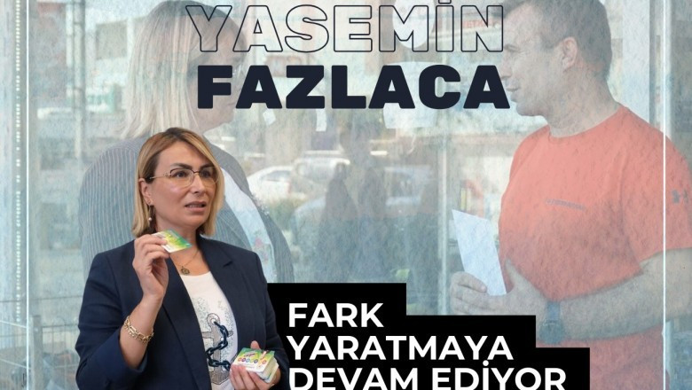 BAŞKAN YASEMİN FAZLACA FARK YARATIYOR