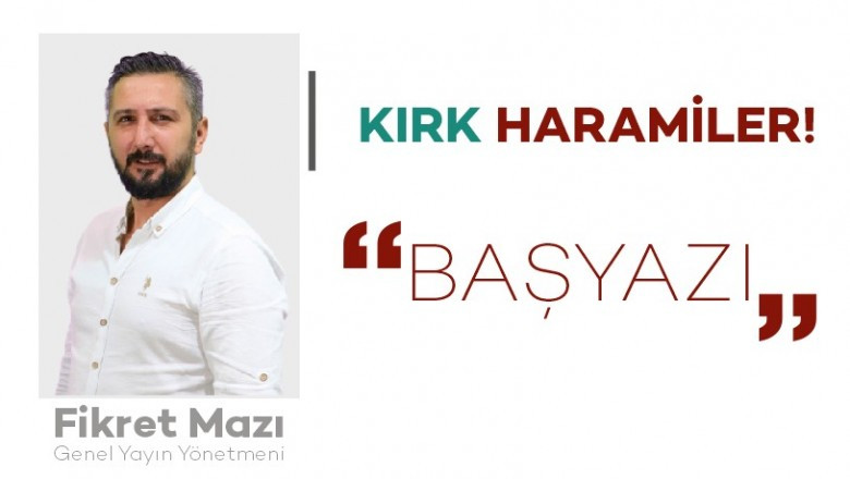 KIRK HARAMİLER!