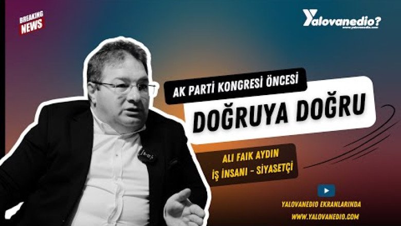 SİYASETÇİ VE İŞ İNSANI ALİ FAİK AYDIN YALOVANEDİO'NUN KONUĞUYDU