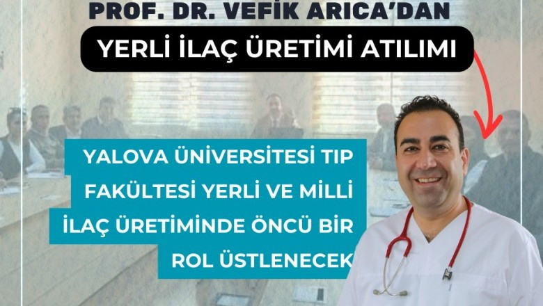 Yalova Üniversitesi Tıp Fakültesi yerli ve milli ilaç üretiminde öncü bir rol üstlenecek