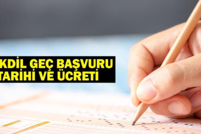 YÖKDİL GEÇ BAŞVURU ÜCRETİ: 2025 YÖKDİL/1 geç başvuruları ne zaman?