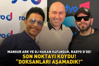 Mansur Ark ve DJ Hakan Küfündür,  Radyo D’de! Son noktayı koydu: 'Doksanları aşamadık!'