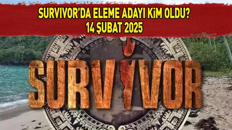 SURVIVOR ELEME ADAYI 14 ŞUBAT 2025 | Survivor'da eleme adayı kim oldu, dokunulmazlığı hangi takım kazandı?