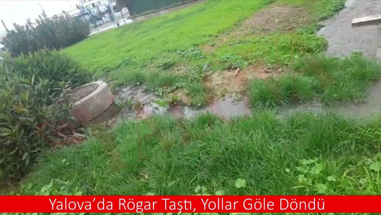 Yalova’da Rögar Taştı, Yollar Göle Döndü