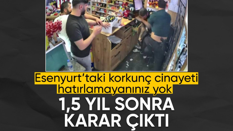 Esenyurt'ta tekel bayii cinayeti davasında karar