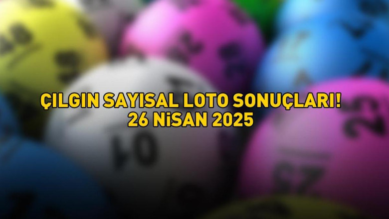SON DAKİKA ÇILGIN SAYISAL LOTO SONUÇLARI AÇIKLANDI 26 NİSAN 2025: Çılgın Sayısal Loto sonuçları nasıl öğrenilir? Sonuç sorgulama ekranı!