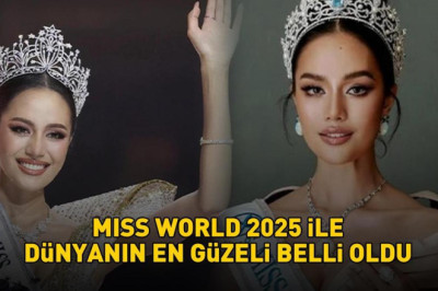 Miss World 2025 ile dünyanın en güzeli Taylandlı Opal Suchata Chuangsri oldu!