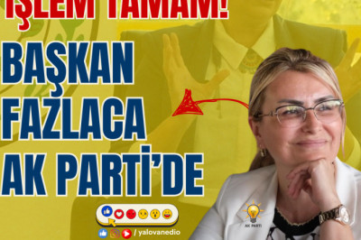 YASEMİN FAZLACA AK PARTİ’YE KATILIYOR!