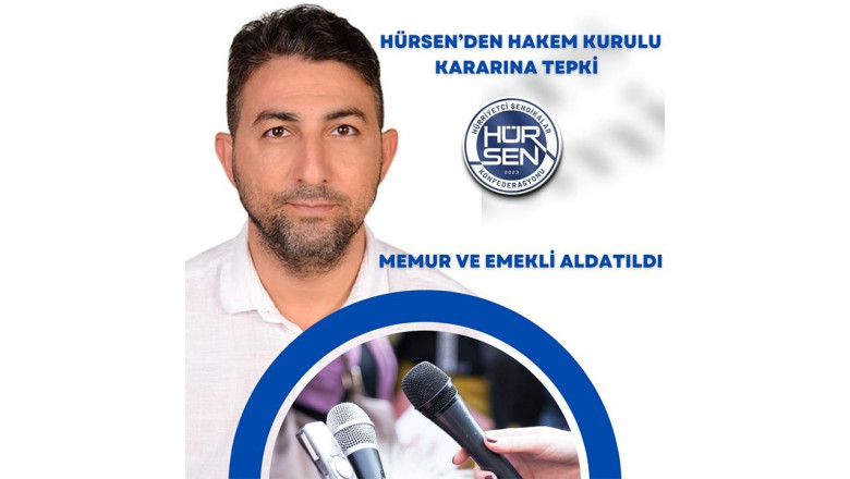 HÜR-SEN'den Hakem Kurulu Kararına Tepki: Memur Ve Emekli Aldatıldı