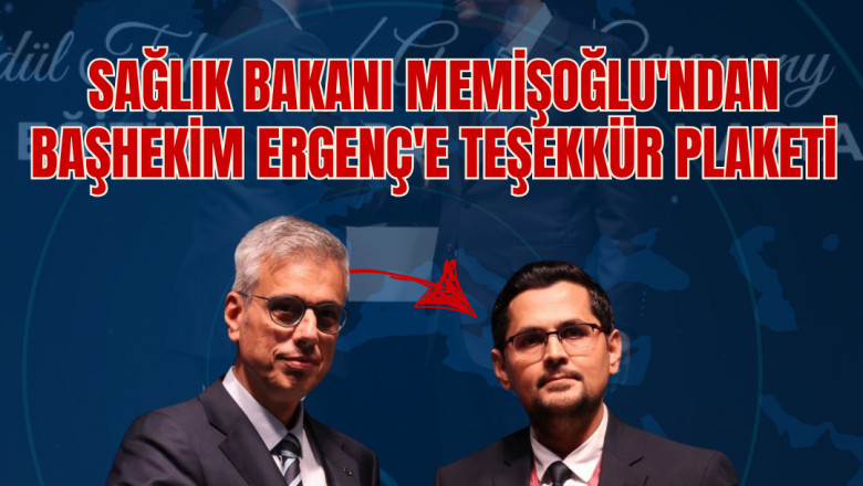 SAĞLIK BAKANI MEMİŞOĞLU'NDAN BAŞHEKİM ERGENÇ'E PLAKET