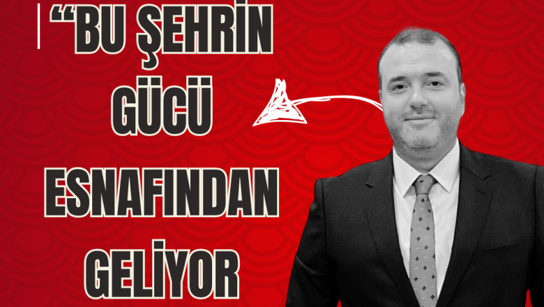 ESNAF KARARLI, BAŞKAN ERBUL NET: “BU ŞEHRİN GÜCÜ ESNAFINDAN GELİYOR”