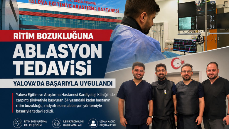 Ritim Bozukluğuna Ablasyon Tedavisi Yalova’da Başarıyla Uygulandı
