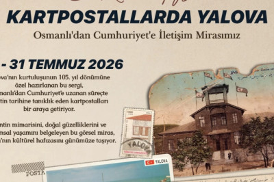 Yalova’nın hafızası kartpostallarda hayat buluyor