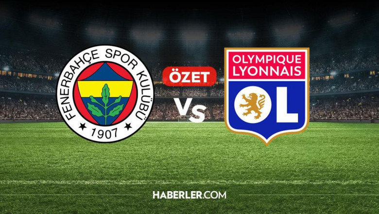 Fenerbahçe Lyon maç özeti ve golleri! (ÖZET) Fenerbahçe Lyon kaç kaç bitti, golleri kim attı?