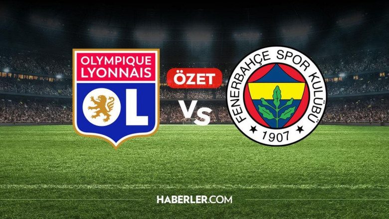 Lyon Fenerbahçe maç özeti ve golleri! (ÖZET) Lyon Fenerbahçe kaç kaç bitti, golleri kim attı?