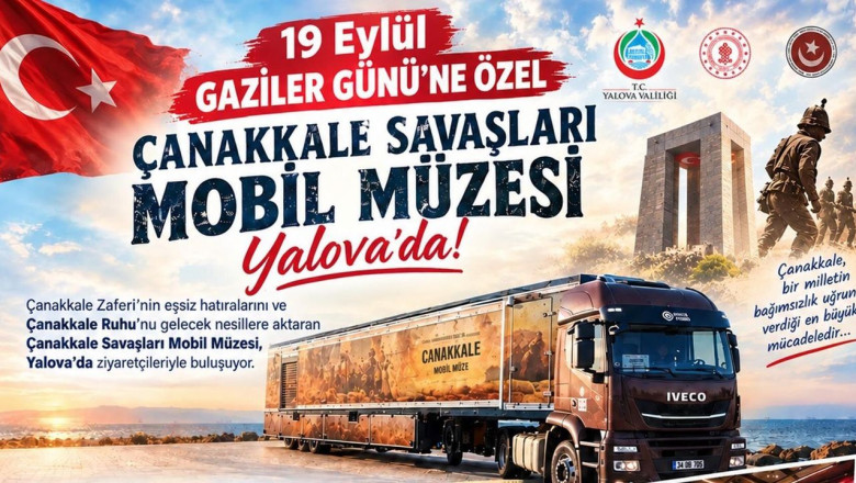 Çanakkale Savaşları Mobil Müzesi Yalova’da!