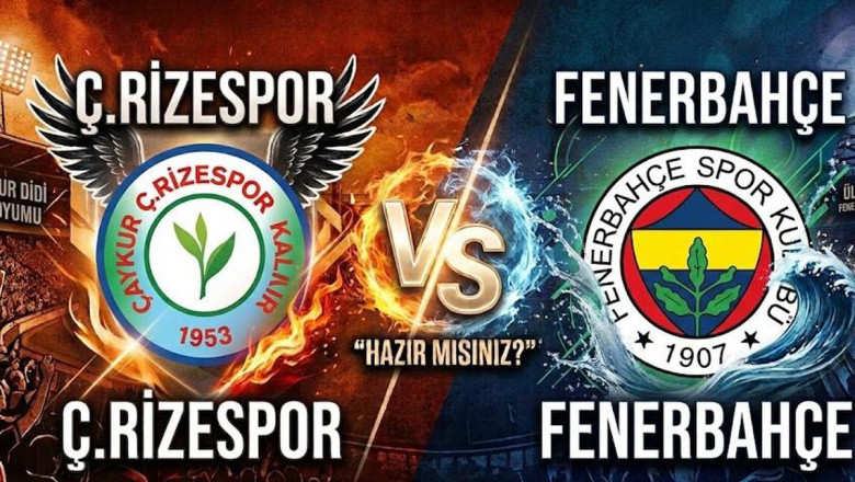 Ç.Rizespor Fenerbahçe maçı ne zaman, saat kaçta, hangi kanalda, Ç.Rizespor Fenerbahçe muhtemel 11'leri açıklandı mı?